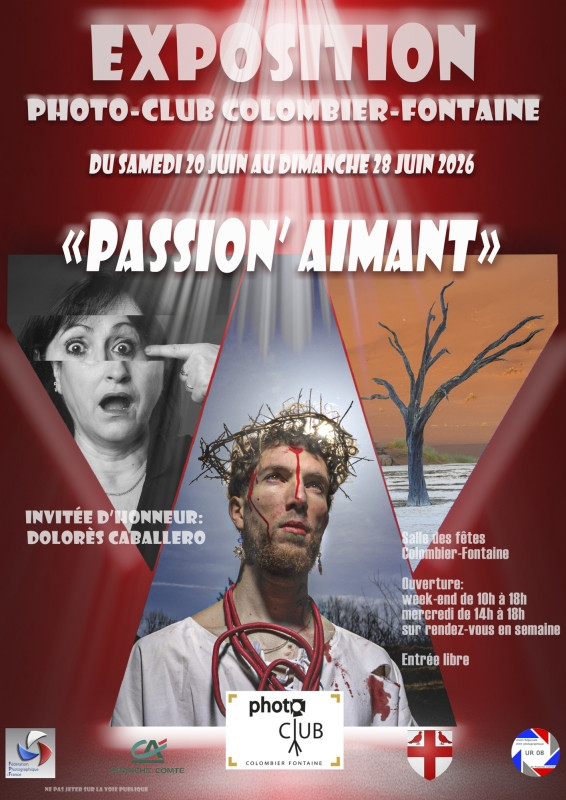 EXPOSITION " PASSION'AIMANT " PHOTO-CLUB COLOMBIER-FONTAINE